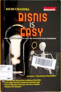 Image of Bisnis is Easy: Jurus Sakti jadi Pengusaha Sukses dan Kisah-Kisah yang Menginspirasi