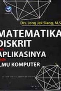 Image of Matematika Diskrit dan Aplikasinya pada Ilmu Komputer Edisi 4