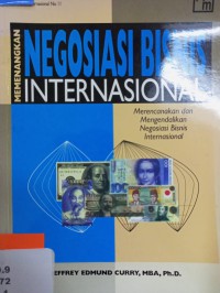 Image of Memenangkan Negosiasi Bisnis Internasional : Merencanakan dan Mengendalikan Negosiasi Bisnis Internasional