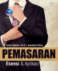 Image of Pemasaran: Esensi Dan Aplikasi