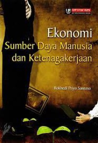 Image of Ekonomi Sumber Daya Manusia dan Ketenagakerjaan Edisi 1