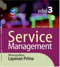 Image of Service Management : Mewujudkan Layanan Prima Ed. 3