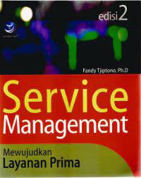 Image of Service Management : Mewujudkan Layanan Prima Edisi 2