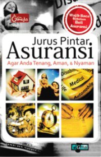 Image of Jurus Pintar Asuransi: Agar Anda Tenang, Aman, dan Nyaman