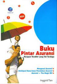 Image of Buku Pintar Asuransi: Harapan Terakhir yang Tak Terduga