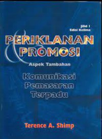Image of Periklanan & Promosi: Komunikasi Pemasaran Terpadu Edisi 5 Jilid 1