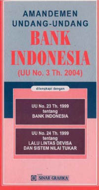 Image of Amandemen Undang-Undang Bank Indonesia (UU No. 3 Th. 2004)