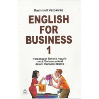 Image of English for Business 1: Percakapan Bahasa Inggris untuk Berkomunikasi dalam Transaksi Bisnis