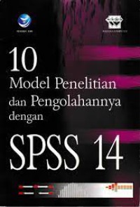 Image of 10 Model Penelitian dan Pengolahannya dengan SPSS 14 Edisi 4