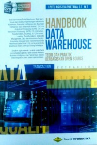 Image of Handbook Data Warehouse: Teori dan Praktik Berbasiskan Open Source