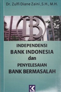 Image of Independensi Bank Indonesia dan Penyelesaian Bank Bermasalah